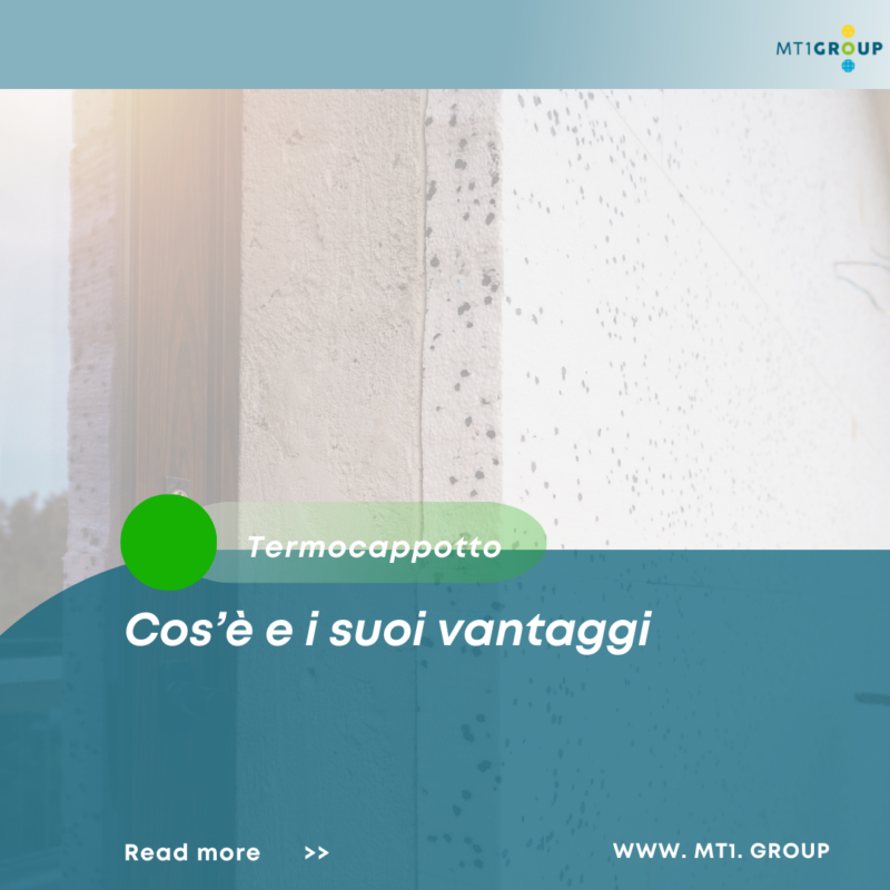 MT1 GROUP - Termocappotto, cos'è e i suoi vantaggi
