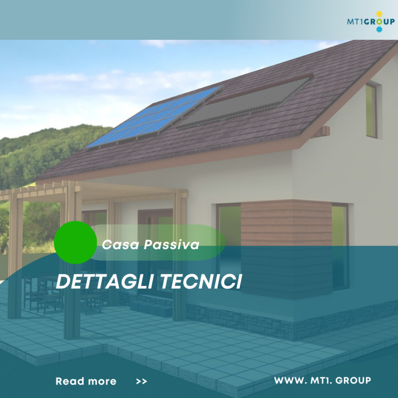 Casa passiva:dettagli tecnici- MT1Group